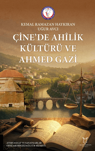 Çine’de%20Ahilik%20Kültürü%20ve%20Ahmed%20Gazi