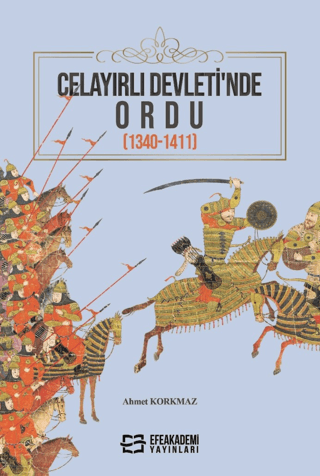 Celayırlı%20Devleti’nde%20Ordu%20(1340-1411)