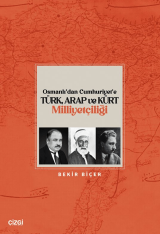 Osmanlı’dan%20Cumhuriyet’e%20Türk,%20Arap%20ve%20Kürt%20Milliyetçiliği