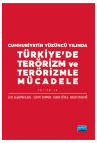 Cumhuriyetin%20Yüzüncü%20Yılında%20Türkiye’de%20Terörizm%20ve%20Terörizmle%20Mücadele