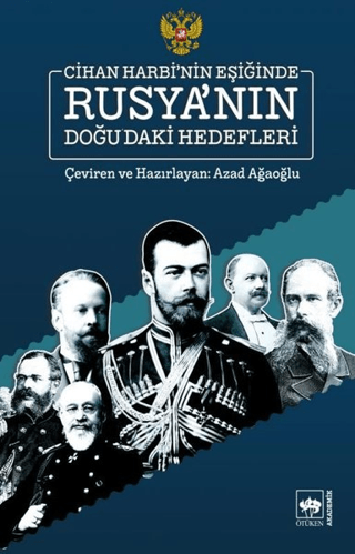 Cihan%20Harbi’nin%20Eşiğinde%20Rusya’nın%20Doğu’daki%20Hedefleri