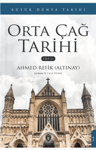 Büyük%20Dünya%20Tarihi%20Orta%20Çağ%20Tarihi%20-%20Cilt%206