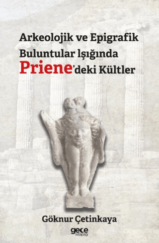 Arkeolojik%20ve%20Epigrafik%20Buluntular%20lşığında%20Priene’deki%20Kültler