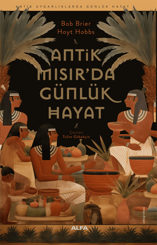 Antik%20Mısır’da Günlük%20Hayat