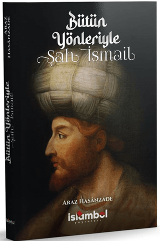 Bütün%20Yönleriyle%20Şah%20İsmail