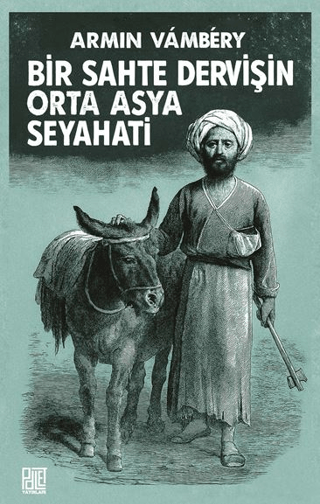 Bir%20Sahte%20Dervişin%20Orta%20Asya%20Seyhati