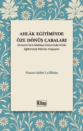 Ahlak%20Eğitiminde%20Öze%20Dönüş%20Çabaları