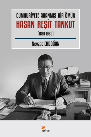 Cumhuriyete%20Adanmış%20Bir%20Ömür%20Hasan%20Reşit%20Tankut%20(1891-1980)
