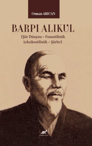 Barpı%20Alıkul%20(Şiir%20Dünyası%20-%20Fonostilistik%20-%20Leksikostilistik%20-%20Şiirler)