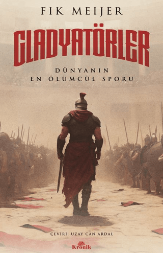 Gladyatörler%20-%20Tarihin%20En%20Ölümcül%20Sporu