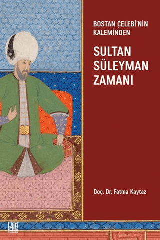 Bostan%20Çelebi’nin%20Kaleminden:%20Sultan%20Süleymen%20Zamanı
