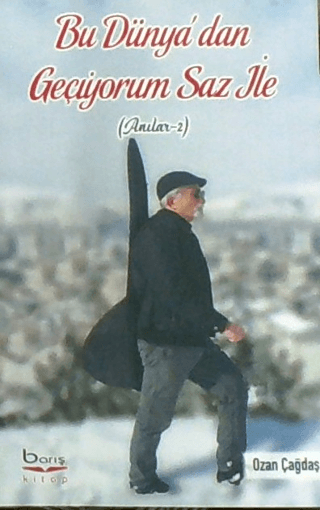 Bu%20Dünya’dan%20Geçiyorum%20Saz%20İle