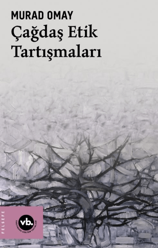 Çağdaş%20Etik%20Tartışmaları