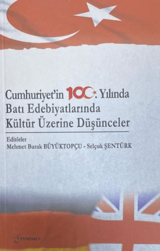 Cumhuriyet’in%20100.%20Yılında%20Batı%20Edebiyatlarında%20Kültür%20Üzerine%20Düşünceler