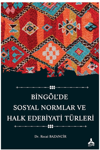 Bingöl’de%20Sosyal%20Normlar%20ve%20Halk%20Edebiyatı%20Türleri