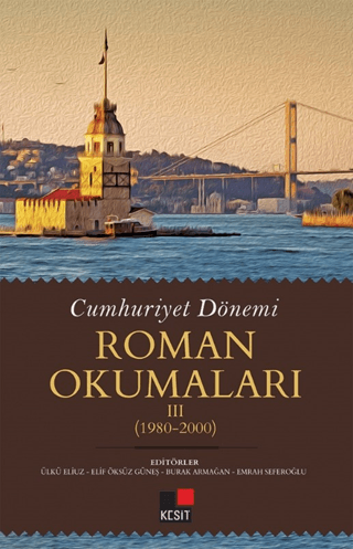 Cumhuriyet%20Dönemi%20Roman%20Okumaları%20III%20(1980-2000)