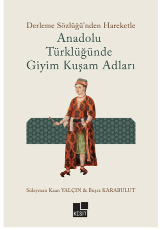 Anadolu%20Türklüğünde%20Giyim%20Kuşam%20Adları