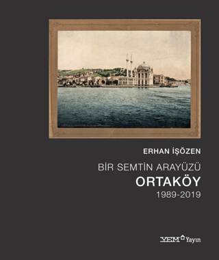 Bir%20Semtin%20Arayüzü:%20Ortaköy%20(1989-2019)