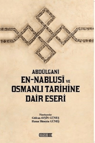 Abdülgani%20En-Nablusi%20ve%20Osmanlı%20Tarihine%20Dair%20Eseri