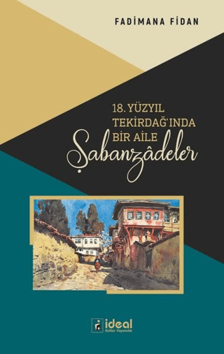 18.%20Yüzyıl%20Tekirdağ’ında%20Bir%20Aile%20-%20Şabanzadeler