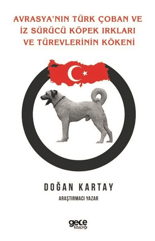Avrasya’nın%20Türk%20Çoban%20ve%20İz%20Sürücü%20Köpek%20Irkları%20Ve%20Türevlerinin%20Kökeni