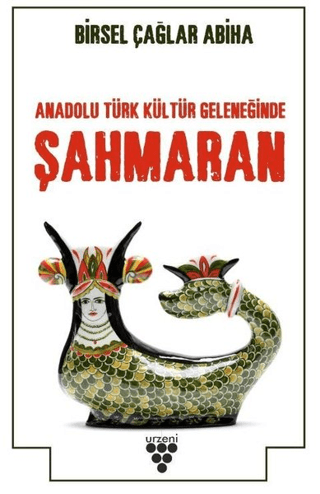 Anadolu%20Türk%20Kültür%20Geleneğinde%20Şahmaran