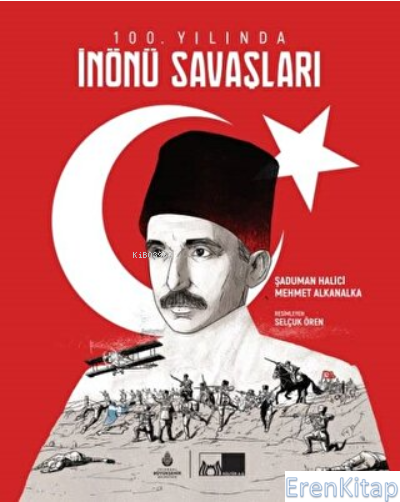 100.%20Yılında%20İnönü%20Savaşları