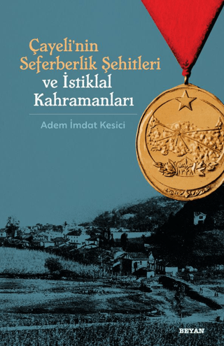 Çayeli’nin%20Seferberlik%20Şehitleri%20ve%20İstiklal%20Kahramanları