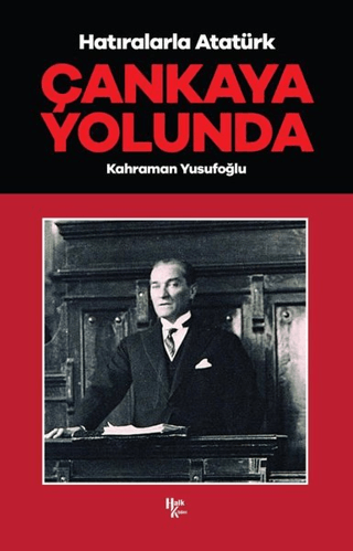 Çankaya%20Yolunda%20-%20Hatıralarla%20Atatürk