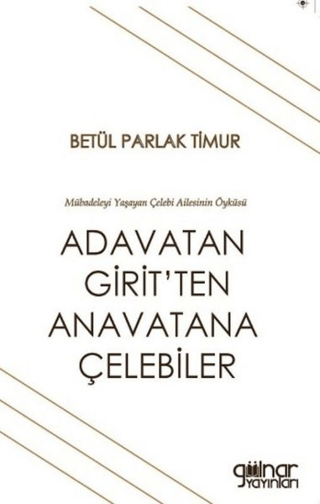 Adavatan%20Girit’ten%20Anavatana%20Çelebiler