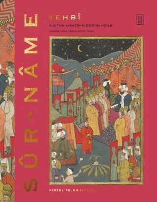 Sur-Name%20:%20Sultan%20Ahmed’in%20Düğün%20Kitabı