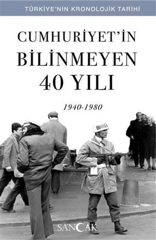 Cumhuriyet’in%20Bilinmeyen%2040%20Yılı%20(1940-1980)