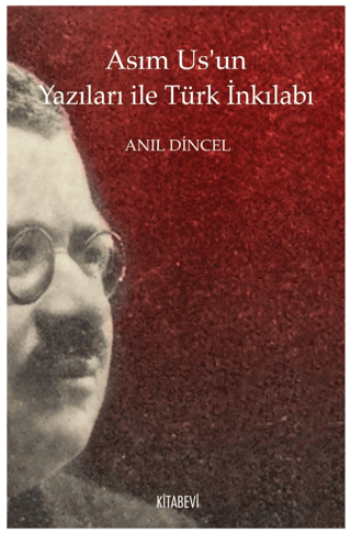 Asım%20Us’un%20Yazıları%20ile%20Türk%20İnkılabı