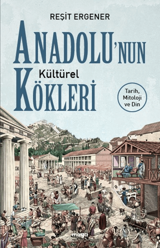 Anadolu’nun%20Kültürel%20Kökleri
