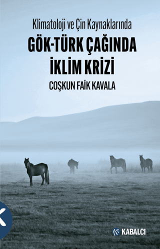 Klimatoloji%20ve%20Çin%20Kaynaklarında%20Gök-Türk%20Çağında%20İklim%20Krizi