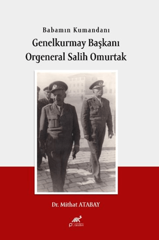 Babamın%20Kumandanı%20Genel%20Kurmay%20Başkanı%20Orgeneral%20Salih%20Omurtak