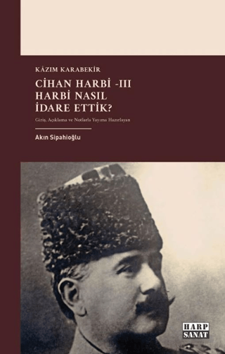 Cihan%20Harbi%20III:%20Harbi%20Nasıl%20Yönettik?