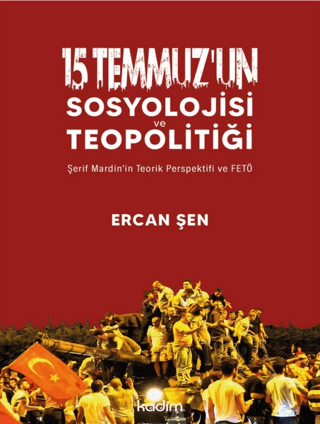 15%20Temmuz’un%20Sosyolojisi%20ve%20Teopolitiği