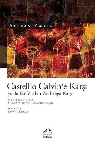 Castellio%20Calvin’e%20Karşı%20ya%20da%20Bir%20Vicdan%20Zorbalığa%20Karşı