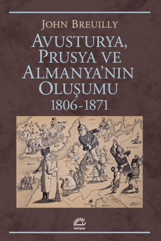 Avusturya%20Prusya%20ve%20Almanya’nın%20Oluşumu%201806%20-%201871