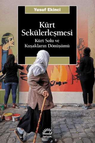 Kürt%20Sekülerleşmesi%20-%20Kürt%20Solu%20ve%20Kuşakların%20Dönüşümü