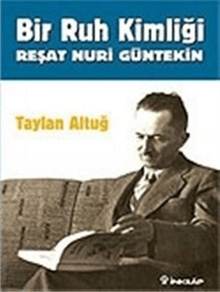 Bir%20Ruh%20Kimliği%20Reşat%20Nuri%20Güntekin