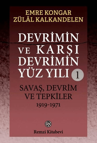 Devrimin%20ve%20Karşı%20Devrimin%20Yüz%20Yılı%201:%20Savaş,%20Devrim%20ve%20Tepkiler%201919%20-%201971