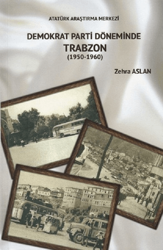 Demokrat%20Parti%20Döneminde%20Trabzon%20(1950-1960)