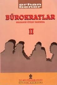 Bürokratlar%202.%20Masanın%20Öteki%20Yanında