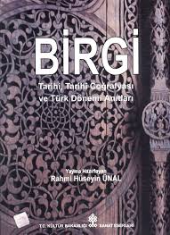 Birgi%20(Tarihi,%20Tarihî%20Coğrafyası%20ve%20Türk%20Dönemi%20Anıtları)