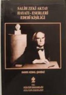 Salih%20Zeki%20Aktay%20Hayatı%20Eserleri%20Edebi%20Kişiliği
