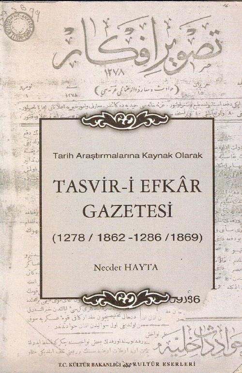 Tarih%20Araştırmalarına%20Kaynak%20Olarak%20Tasvir%20-%20i%20Efkar%20Gazetesi%20(1278/1862%20-%201286/1869)