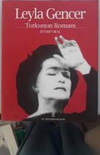 Leyla%20Gencer%20Tutkunun%20Romanı