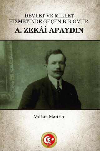 Devlet%20ve%20Millet%20Hizmetinde%20Geçen%20Bir%20Ömür:%20A.%20Zekai%20Apaydın